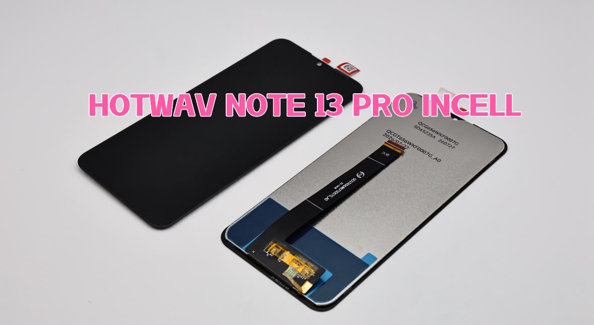 Hotwav Note 13 Pro Incell Screen